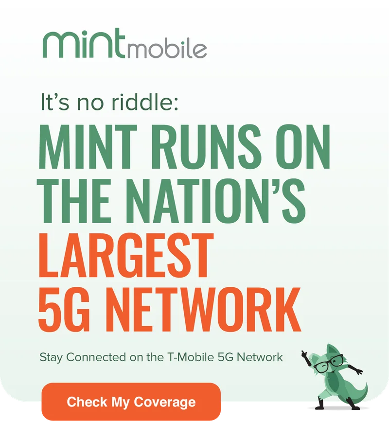 Mint runs on the Nation's Largest 5G Network