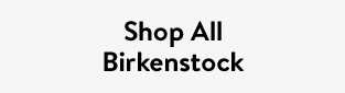 Shop All Birkenstock