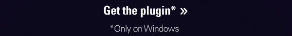 Get the plugin* (*Only on Windows )
