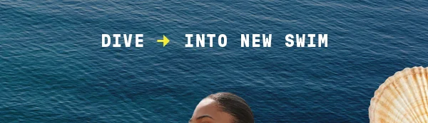 Dive Into New Swim