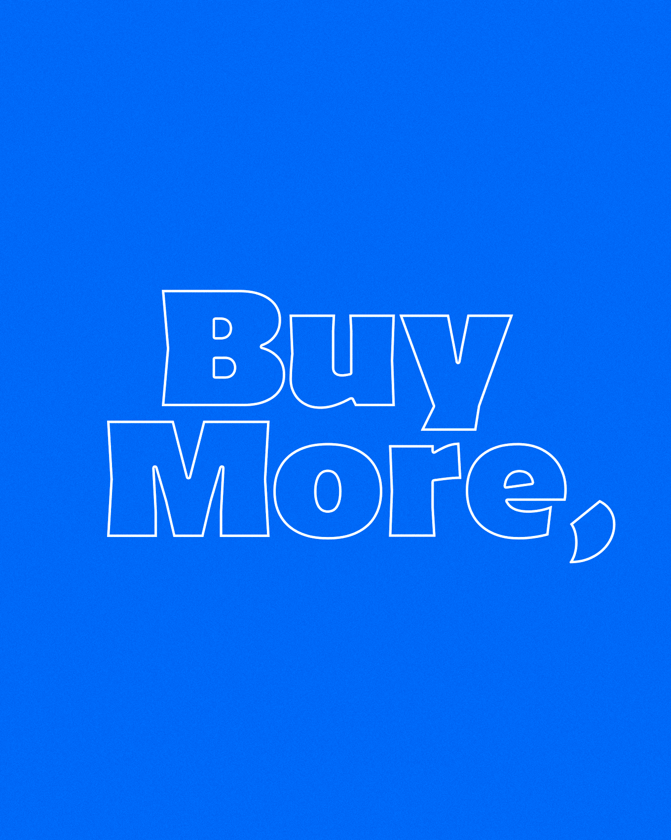 Buy More Save More