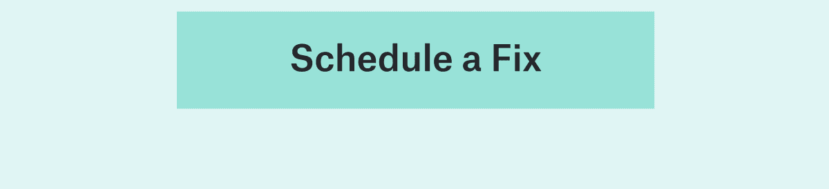 Schedule a Fix