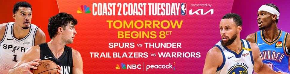Coast2Coast Tuesday SPURS VS. THUNDER TRAIL BLAZERS VS. WARRIORS  8ET NBC | PEACOCK