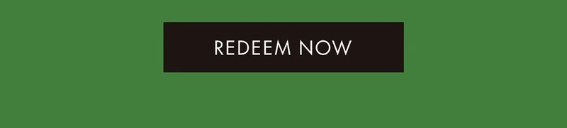 REDEEM NOW