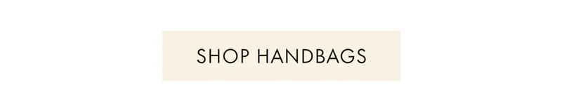 SHOP HANDBAGS