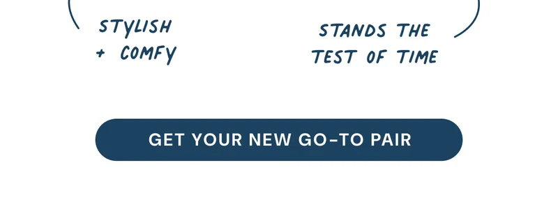 Get Your New Go-To Pair