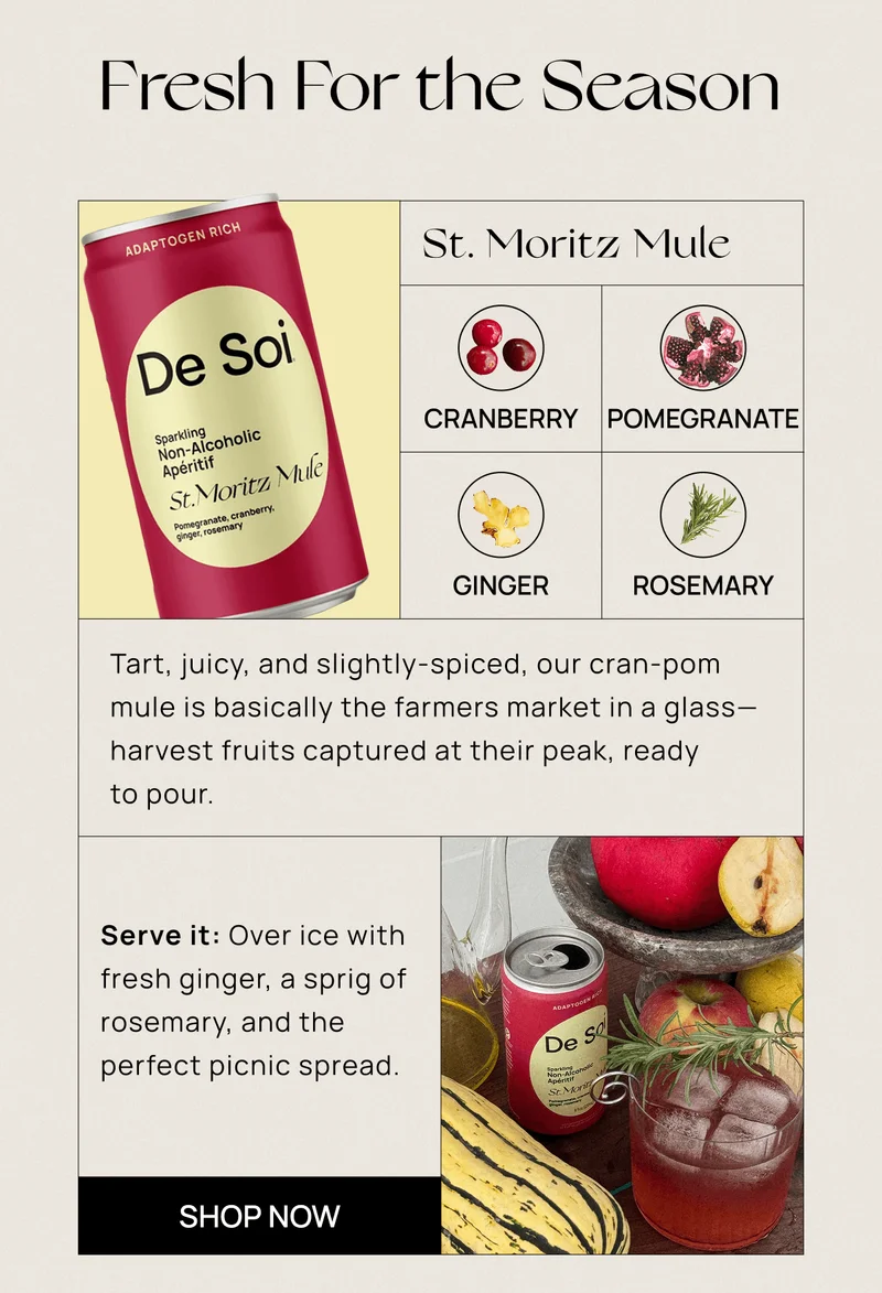 St. Moritz Mule | Tart, juicy, and slightly-spiced, our cran-pom mule is basically the farmers market in a glass—harvest fruits captured at their peak, ready to pour.