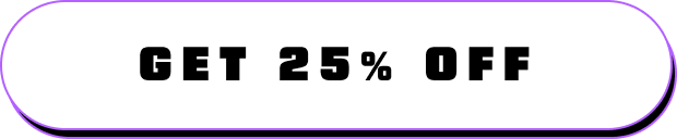 Get 25% Off