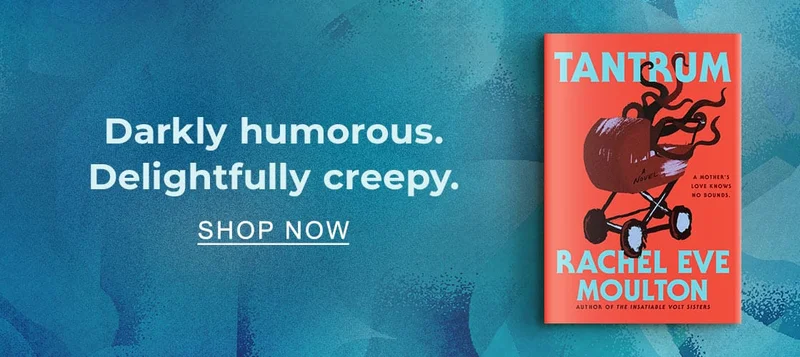 Darkly humorous. Delightfully creepy. | SHOP NOW