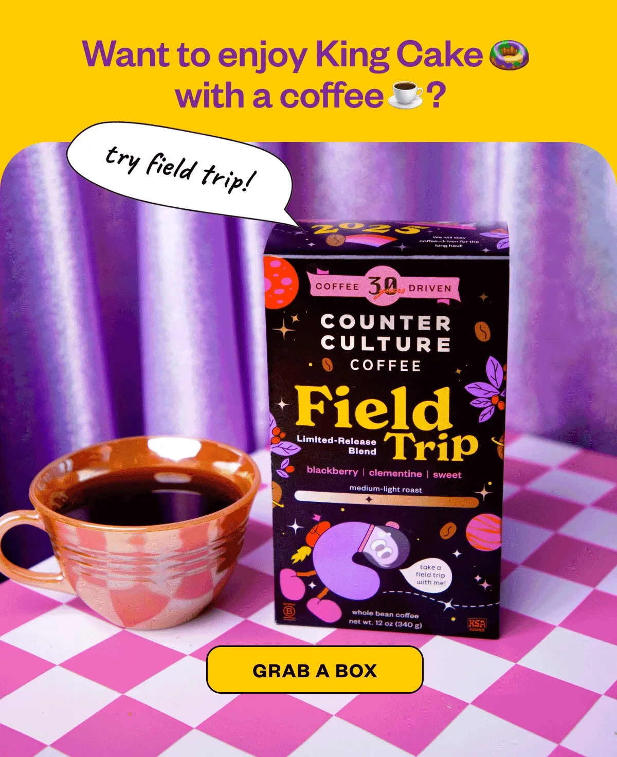 Want to enjoy King Cake with a coffee? Try Field Trip Grab a Box Want to enjoy King Cake with a coffee? Try Field Trip Grab a Box
