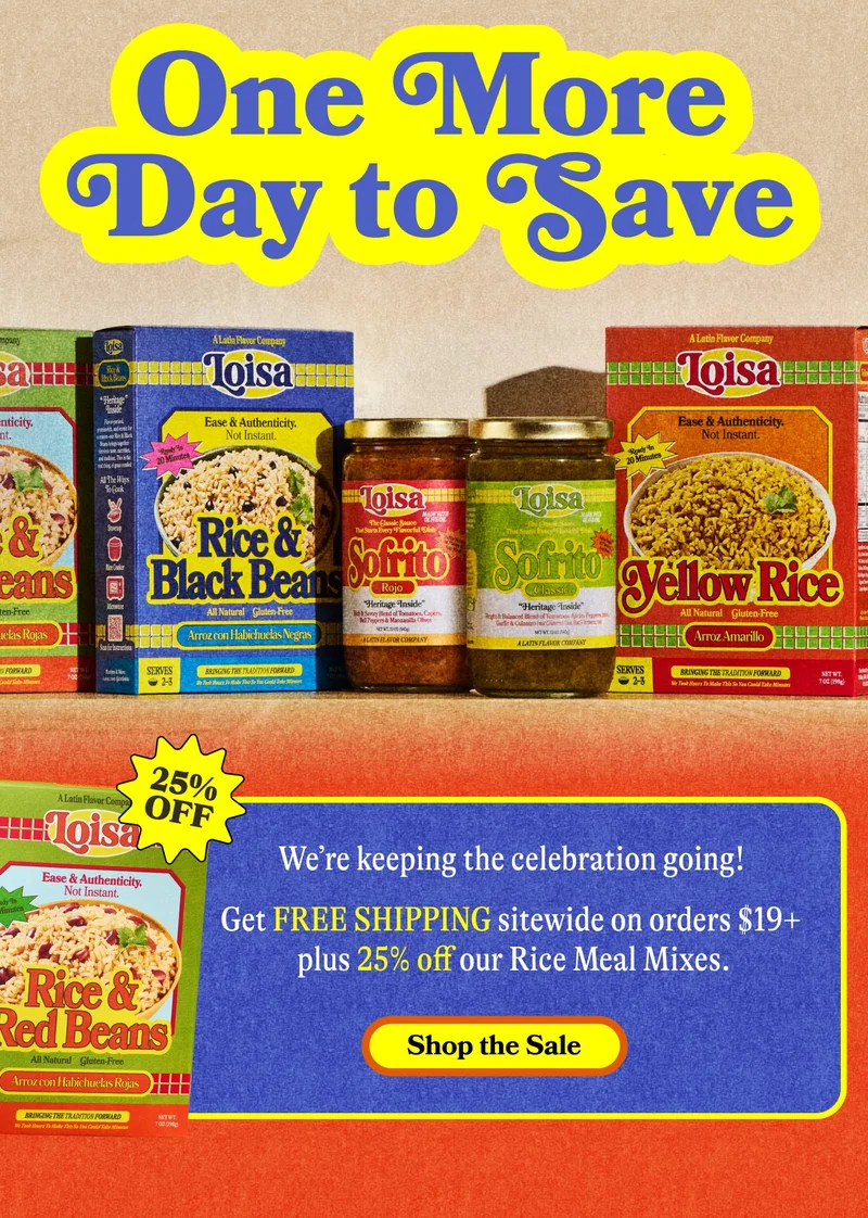 One More Day to Save We’re keeping the celebration going!  Get FREE SHIPPING sitewide on orders $19+ plus 25% off our Rice Meal Mixes. SHOP THE SALE