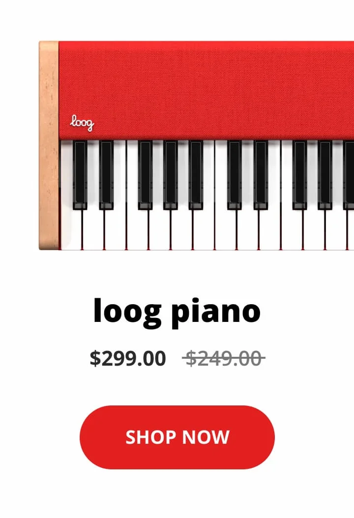 loog piano - SHOP NOW