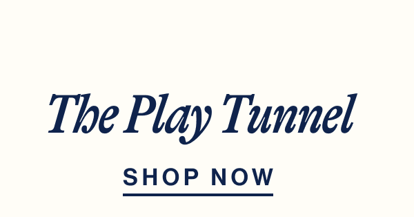 The Play Tunnel. Shop Now