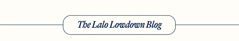 The Lalo Lowdown Blog