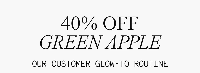 Our customer glow-to routine
