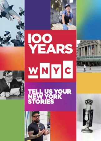 100 years, WNYC, tell us your New York stories