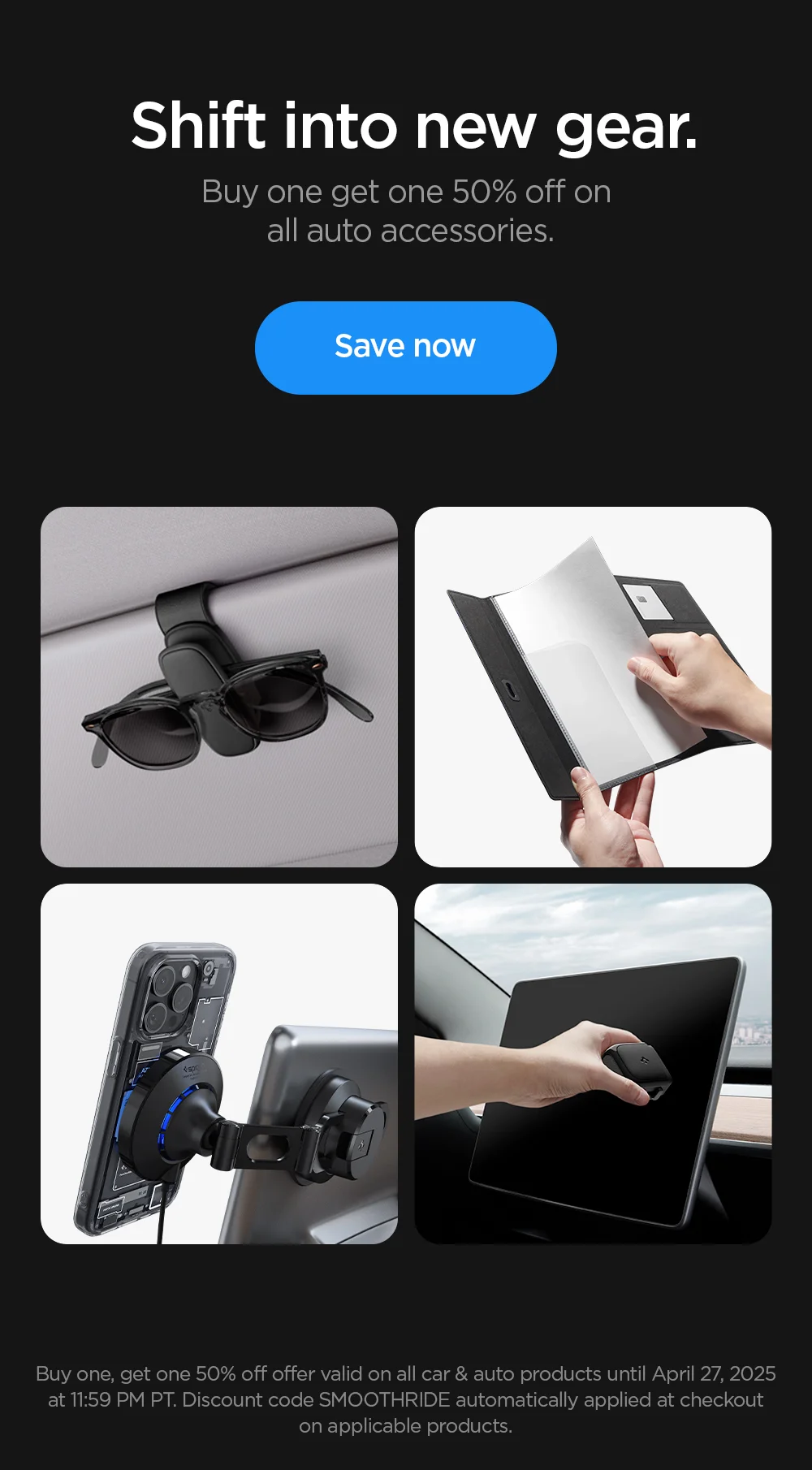Shift into new gear. Buy one get one 50% off on all auto accessories. Save now.