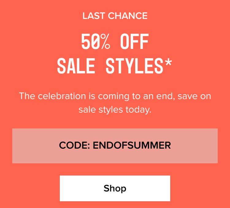 Sale - CODE: ENDOFSUMMER