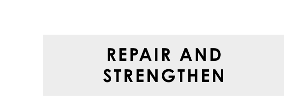 Repair and Strengthen