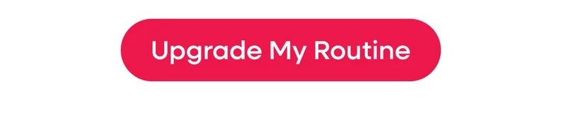 Upgrade My Routine