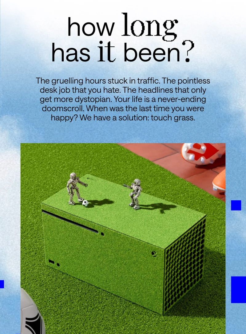 Your life is a never-ending doomscroll. When was the last time you were happy? We have a solution: touch grass.