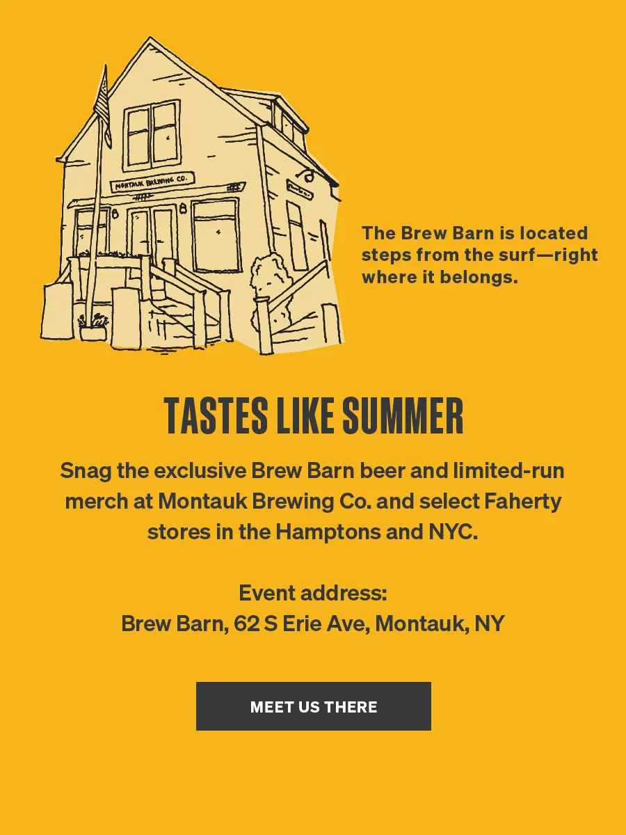 Faherty x Montauk