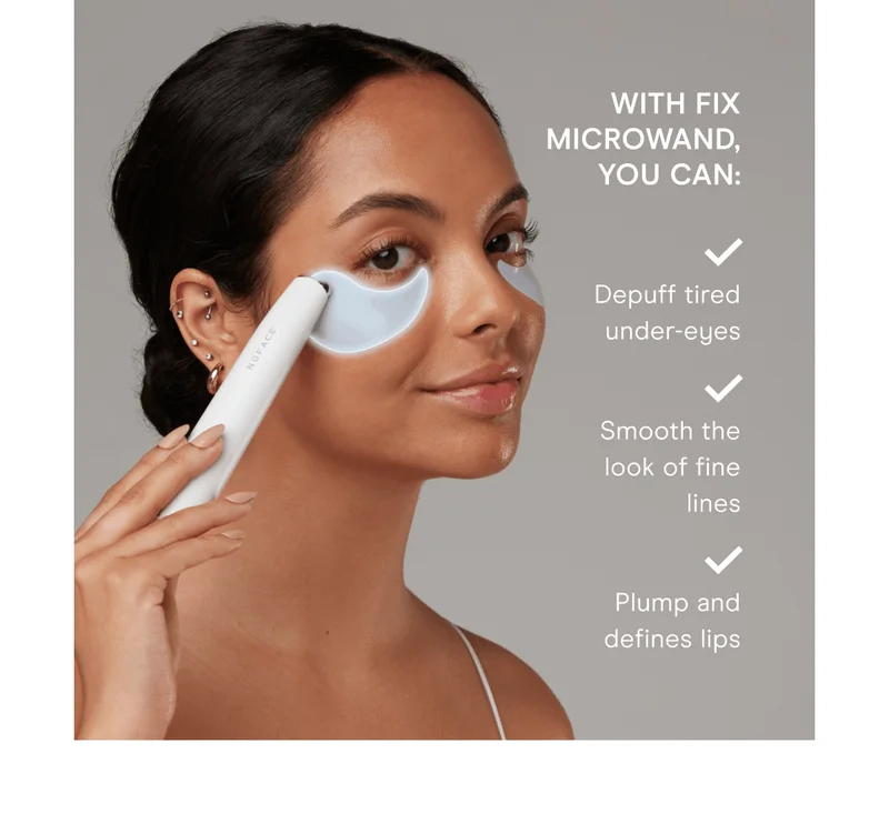 With FIX MicroWand, you can: Depuff tired under-eyes. Smooth the look of fine lines. Plump and define lips.