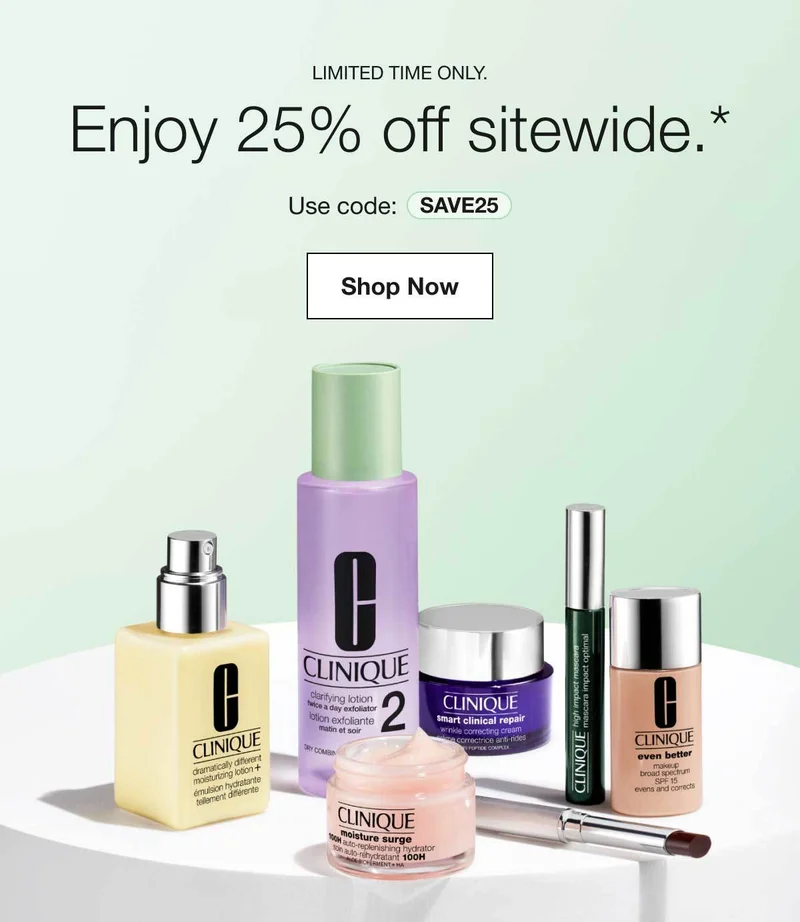 Limited time only. | Enjoy 25% off sitewide.* | Use code: discount code | Shop Now