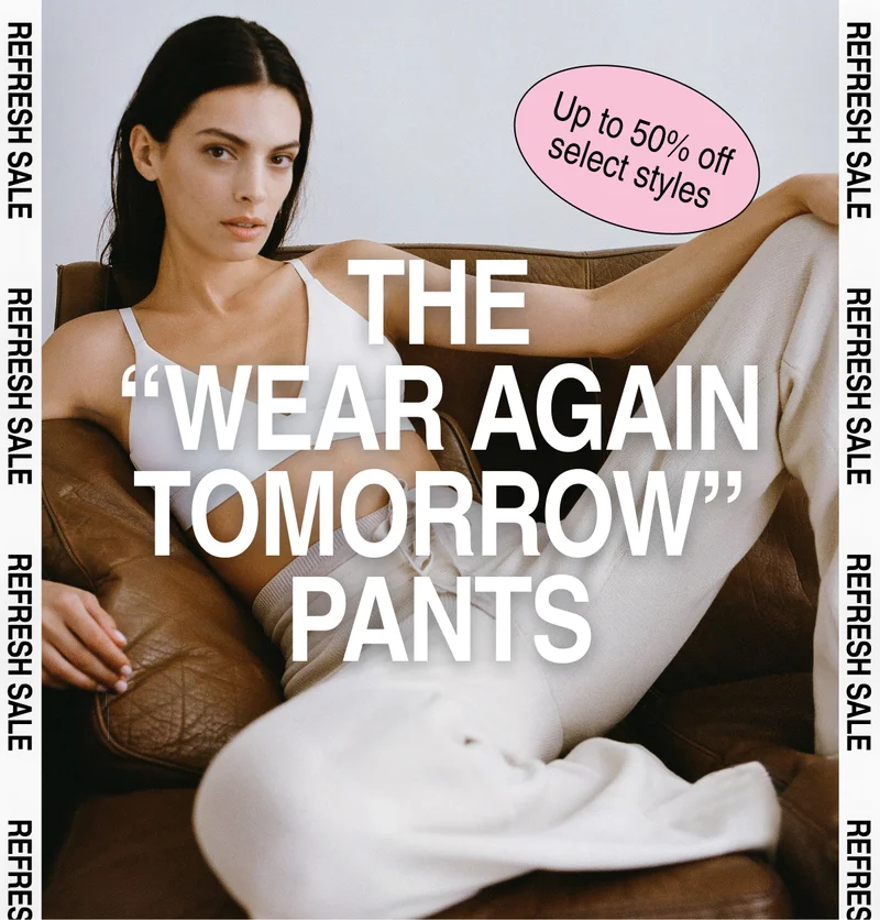 The "Wear Again Tomorrow" Pants