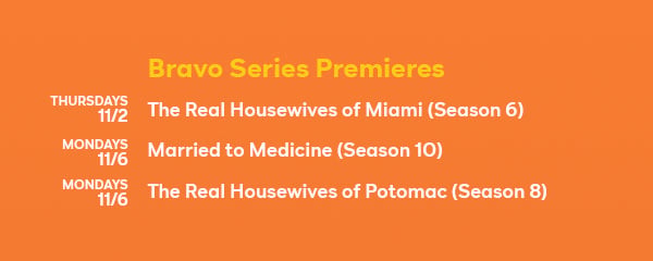 Bravo Premieres