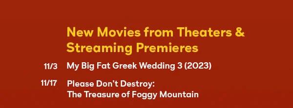 New Movies from Theater and Streaming Premieres