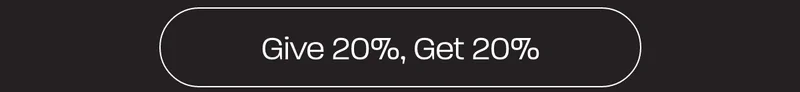Give 20%, Get £20%