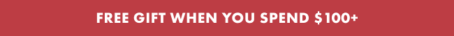 FREE SHIPPING ON ORDERS $75+ FREE GIFT WHEN YOU SPEND $100+