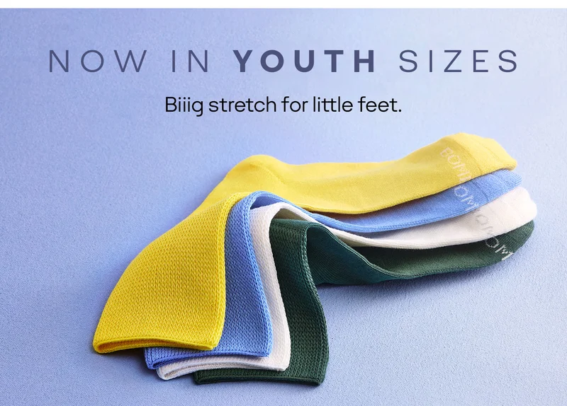 NOW IN YOUTH SIZES Biiig stretch for little feet.