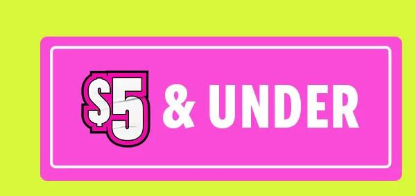 SHOP $5 AND UNDER