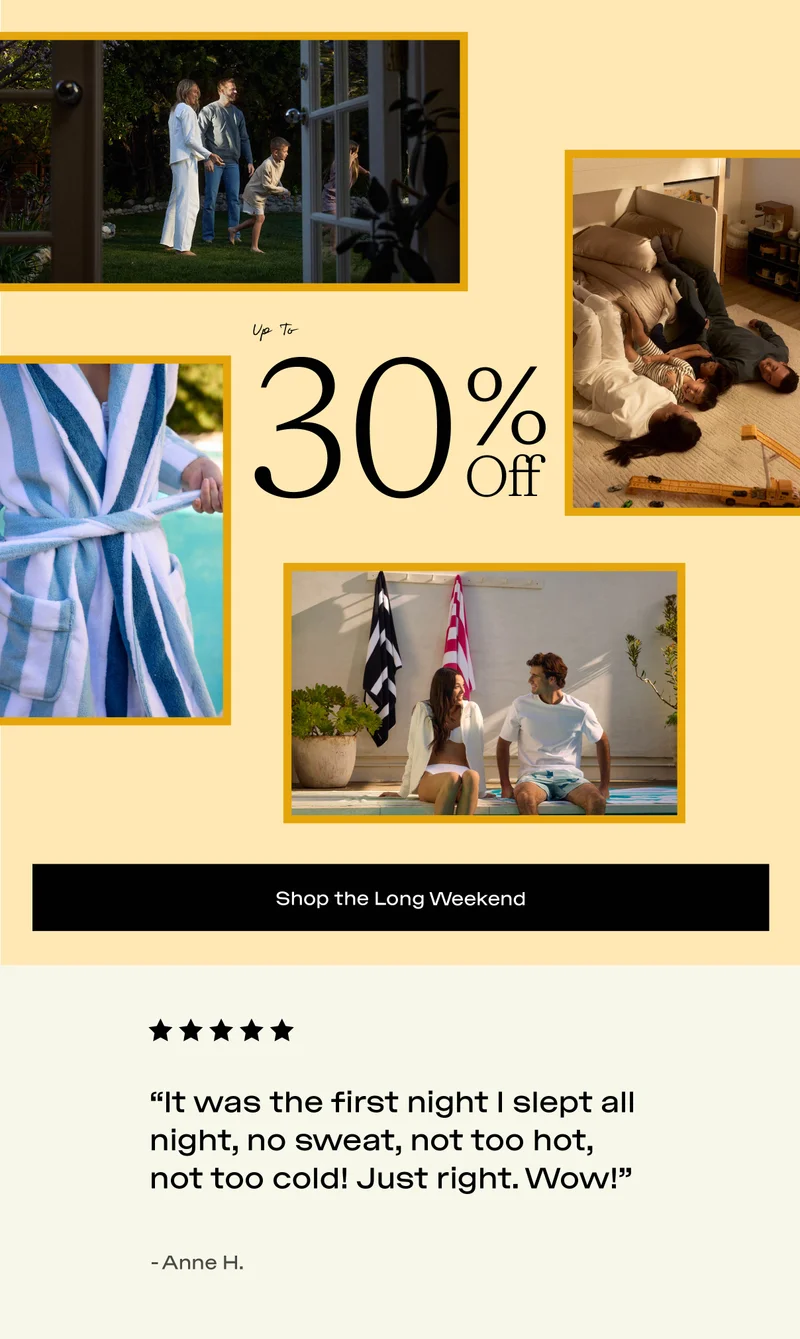 UP TO 30% OFF - SHOP THE LONG WEEKEND.