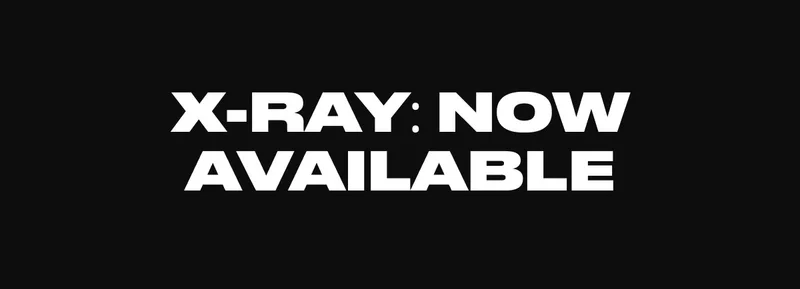 X-Ray: Now Available