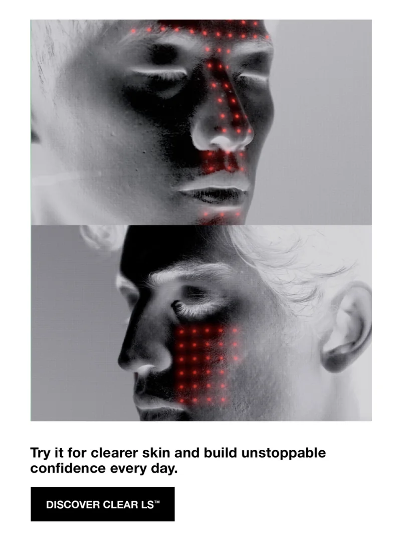 Try it for clearer skin and build unstoppable confidence everyday | DISCOVER CLEAR LS™