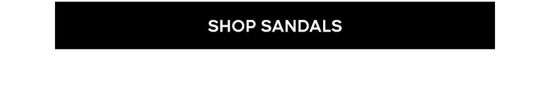 SHOP SANDALS