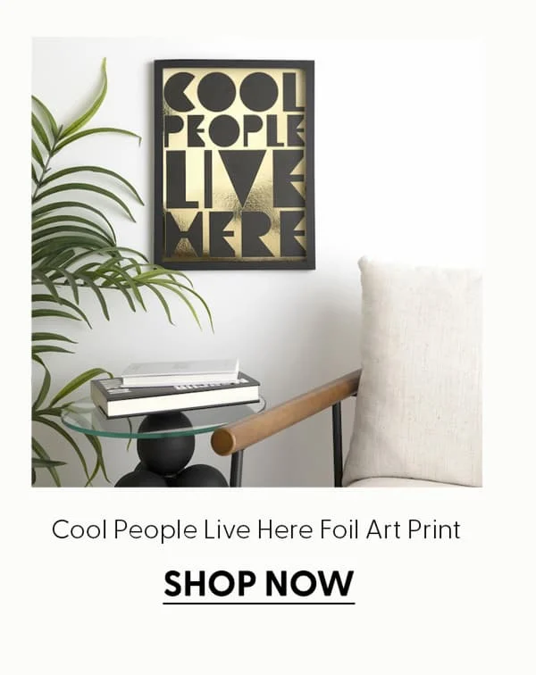 Cool People Live Here - Limited Edition Foil Art Print