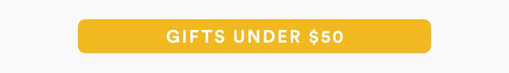 Gifts Under $50