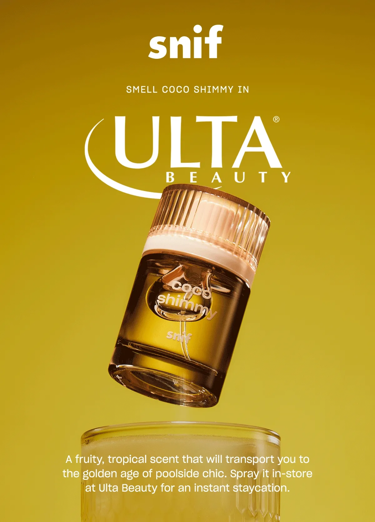 A fruity, tropical scent that will transport you to the golden age of poolside chic. Spray it in-store at Ulta Beauty for an instant staycation.