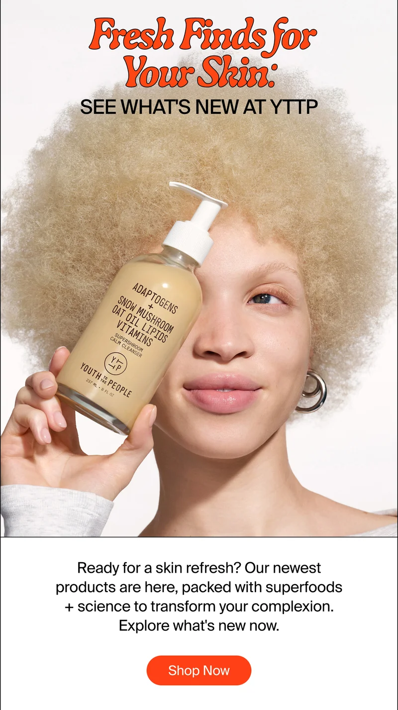 Fresh Finds for Your Skin