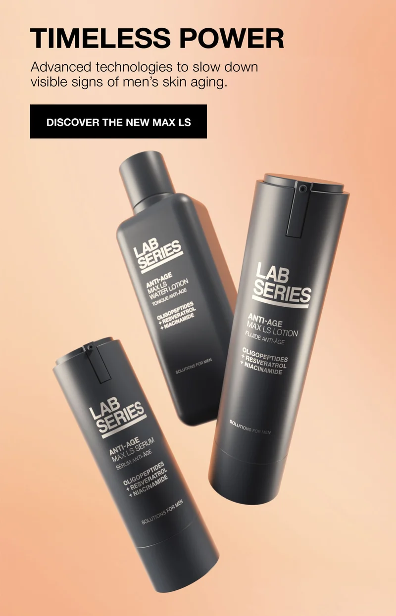 TIMELESS POWER | Advanced technologies to slow down visible signs of men's skin aging. | DISCOVER THE NEW MAX LS