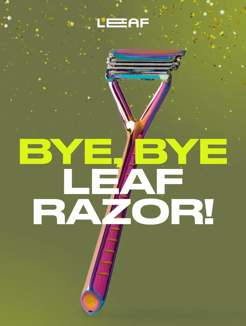 Bye, Bye Leaf Razor!