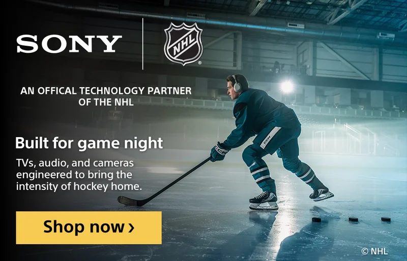 Sony | An Official Technology Partner Of The NHL | Built for game night | Shop now