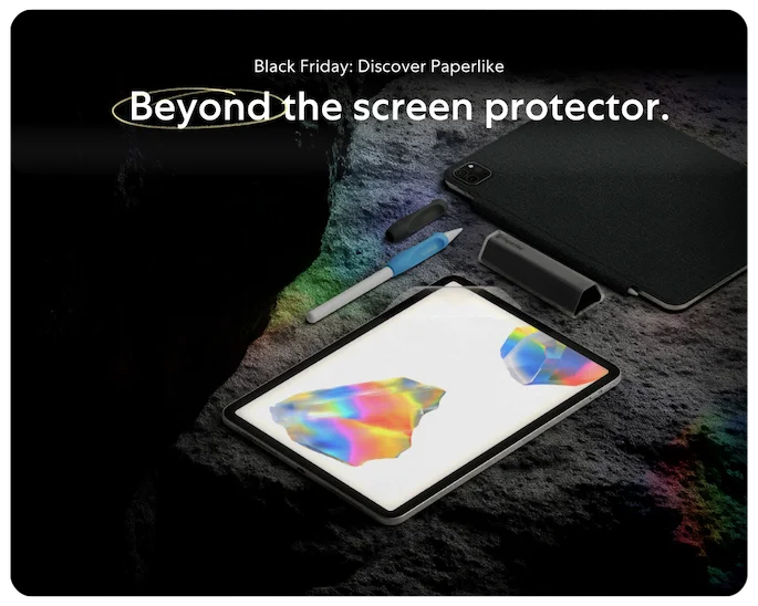 Black Friday: Discover Paperlike beyond the screen protector.
