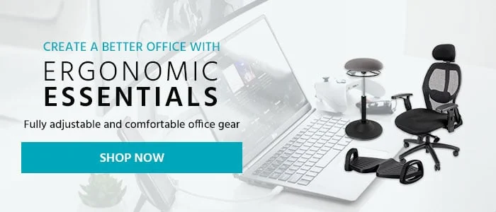 Create a better office with ergonomic essentials.
