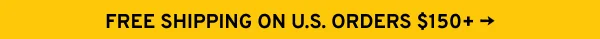 FREE SHIPPING ON U.S. ORDERS $150+