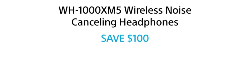 WH-1000XM5 Wireless Noise CAnceling Headphones | Save $100